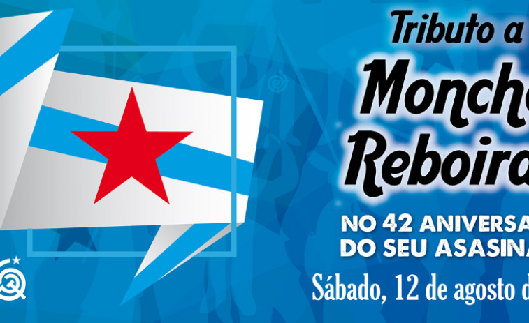 ​La UPG recuerda este sábado en Dodro, Fene y Ferrol la figura de Moncho Reboiras