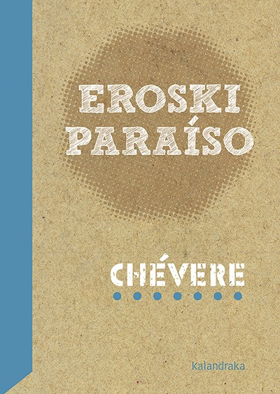 Libro sobre la obra 'Eroski paraíso'