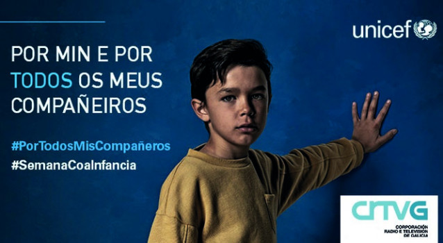 Campaña de Unicef y la CRTVG 'Por min e por todos os meus compañeiros', enmarcada en la 'Semana coa Infancia'
