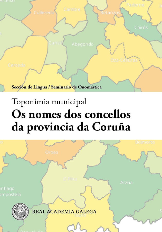 Libro 'Os nomes dos concellos da provincia da Coruña', del académico de la RAG Gonzalo Navaza