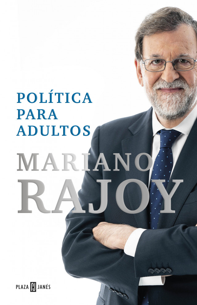 Archivo - Portada del nuevo libro del expresidente del Gobiuerno Mariano  Rajoy, 'Política para adultos'