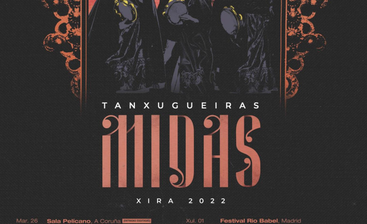 El año dorado de Tanxugueiras arranca en A Coruña con su gira 'Midas', compuesta de 34 fechas confirmadas​