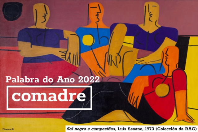 'Comadre', Palabra Del Año 2022 Para La Real Academia Galega Y La Fundación Barrie