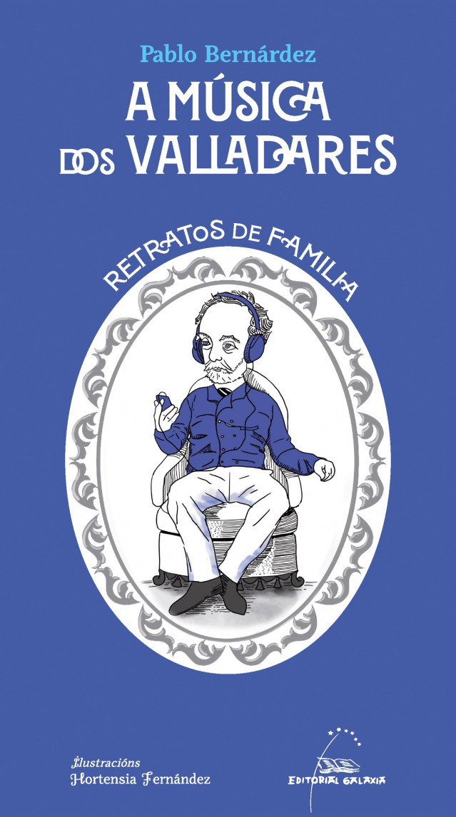 Portada del nuevo libro que Galaxia publicará este enero 'A música dos Valladares. Retratos de familia'.