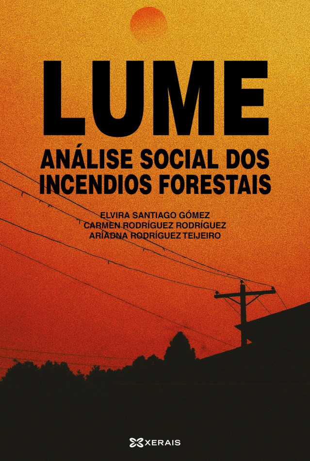 Portada del libro 'Lume. Análise social dos incendios', de Xerais.