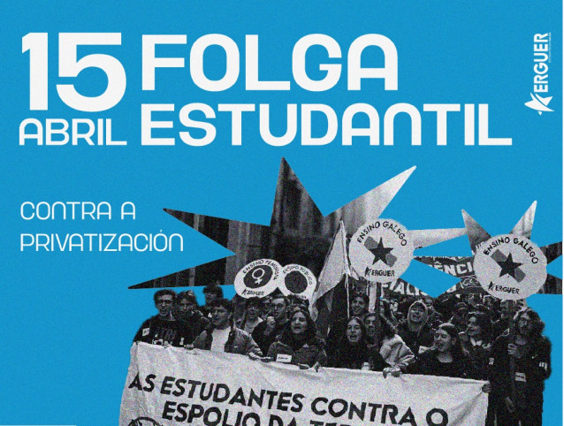 Erguer convoca una huelga estudiantil en Galicia para el 15 de abril contra la 
